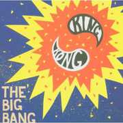 The Big Bang , King Kong