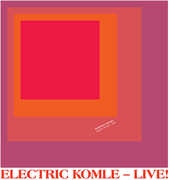 Electric Komle - Live! , Bushman's Revenge