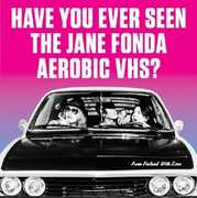 From Finland With Love , Have You Ever Seen the Jane Fonda Aerobic Vhs?