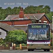 Missed the Bus , Blackburn