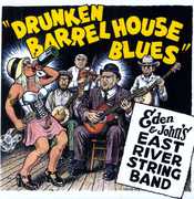 Drunken Barrel House Blues , East River String Band