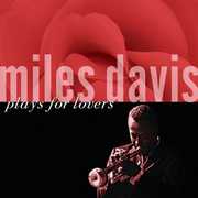 Miles Davis Plays for Lovers , Miles Davis