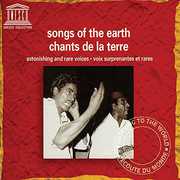 Songs of the Earth-Astonishing & Rare Voices , Various Artists