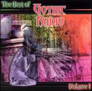 The Best Of Gothic Radio, Vol. 1 , Various Artists