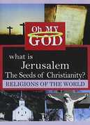 What is Jerusalem - Seeds of Christianity