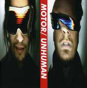 Unhuman , Motor