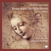 Messa Sopra L Arai Della Monica , Frescobaldi