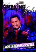 Speaking Freely: Volume 5: Hugo Chavez , Hugo Ch vez
