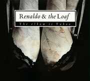 Elbow Is Taboo & Elbows , Renaldo & The Loaf
