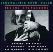Remembering Grant Green , Joshua Breakstone