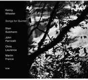 Songs for Quintet , Kenny Wheeler