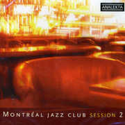 Montreal Jazz Club Session 2 /  Various , Various Artists