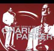 Genius of Charlie Parker , Charlie Parker