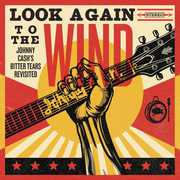 Look Again to the Wind: Johnny Cash's Bitter Tears [Import] , Various Artists