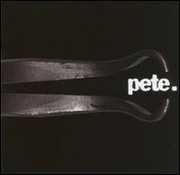 Pete. , Pete.