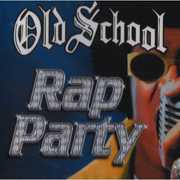 Old School Rap Party , Various Artists