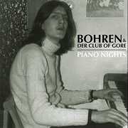 Piano Nights [Import] , Bohren & der Club of Gore