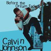 Before the Dream Faded , Calvin Johnson