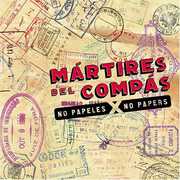 No Papers , M rtires del Comp s