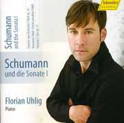 Schumann & the Sonata 1 , Florian Uhlig