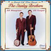 Best of the Best of Gospel , The Stanley Brothers