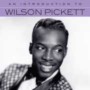 An Introduction To Wilson Pickett , Wilson Pickett