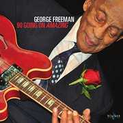 90 Going On Amazing , George Freeman