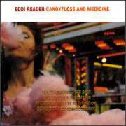 Candyfloss & Medicine , Eddi Reader
