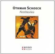Schoeck /  Naef /  Behle /  Reinhard /  Venzago : Penthesilea Opera in 1 Act , Mario Venzago