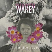 Overreactivist [Import] , Wakey Wakey