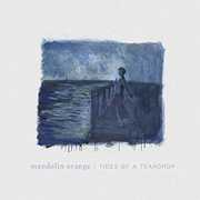 Tides Of A Teardrop (standard Edition) , Mandolin Orange