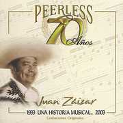 70 Anos Peerless Una Historia Musical , Juán Zaizar