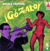 Gozalo, Vol. 4 , Various Artists