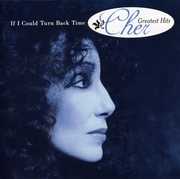 If I Could Turn Back Time: Greatest Hits , Cher