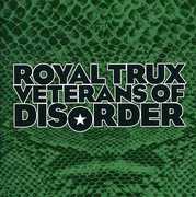 Veterans of Disorder , Royal Trux