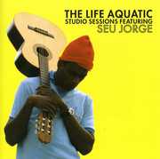 Life Aquatic Studio Sessions , Seu Jorge