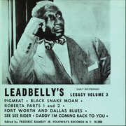 Lead Belly's Legacy, Vol. 3: Early Recordings , Lead Belly