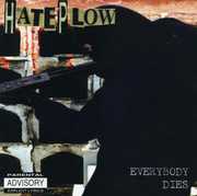 Everybody Dies , Hate Plow