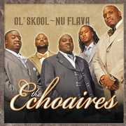 Ole Skool: Nu Flava , The Echoaires