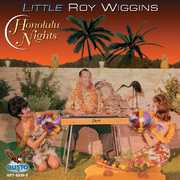 Honolulu Nights , Little Roy Wiggins