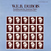 Socialism and the American Negro , W.E.B. Dubois