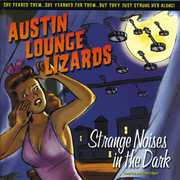 Strange Noises in the Dark , Austin Lounge Lizards