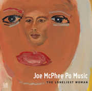 Loneliest Woman , Joe McPhee