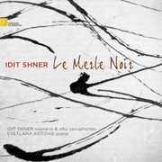 Merle Noir , Idit Shner