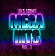 Mega Hits 7 , Hits Squad