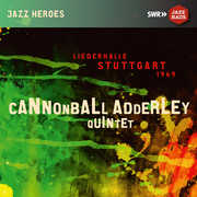Liederhalle Stuttgart 1969 , Cannonball Adderley Quintet