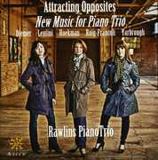Attracting Opposites: New Music for Piano Trio , Rawlins Piano Trio