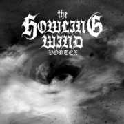 Vortex , The Howling Wind