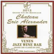 Venus Jazz Wine Bar: Anata to Bordeaux [Import] , Eric Alexander