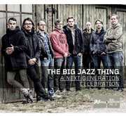 Next Generation Celebration , Big Jazz Thing